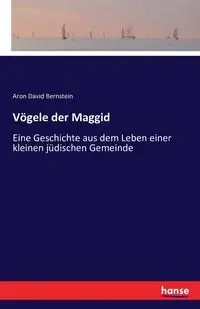 Vögele der Maggid - Aron David Bernstein