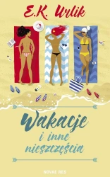 eBook Wakacje i inne nieszczęścia - E.K. Urlik mobi epub