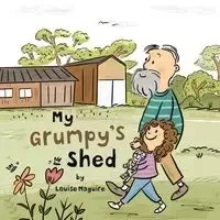 My Grumpy's Shed - Louise Maguire