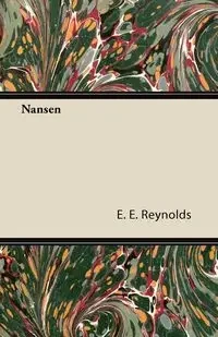 Nansen - Reynolds E. E.