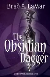 The Obsidian Dagger - LaMar Brad A.