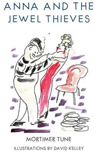 Anna and the Jewel Thieves - Tune Mortimer