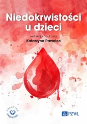 Niedokrwistości u dzieci - Katarzyna Pawelec
