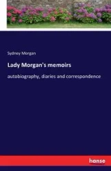 Lady Morgan's memoirs - Morgan Sydney