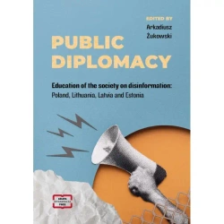 Public Diplomacy - Arkadiusz Żukowski