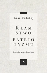Kłamstwo patriotyzmu - Lew Tołstoj, Marek Radziwon