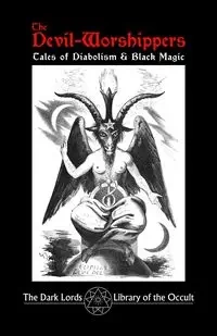 The Devil-Worshippers - Dark Lords The