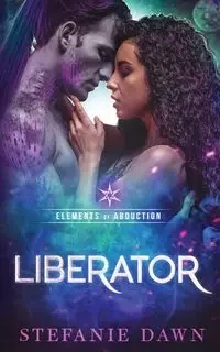 Liberator - Dawn Stefanie