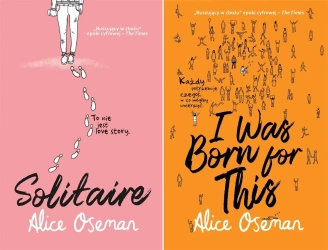 Solitaire/ I Was Born for This PAKx2 Alice Oseman - Alice Oseman