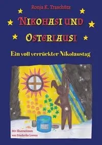 Nikohasi und Osterlausi - Traschütz Ronja K.