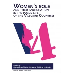 Women’s role and their participation in public life of the Visegrad Countries - PRACA ZBIOROWA