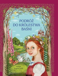 Podróż do królestwa baśni - Regina Land