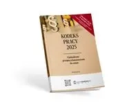 Kodeks pracy 2025. Ujednolicone przepisy z komentarzem do zmian - Praca zbiorowa