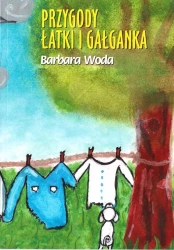 Przygody Łatki i Gałganka - Barbara Woda