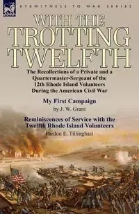 With the Trotting Twelfth - Grant J. W.