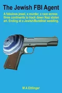 The Jewish FBI agent - Martin Ettlinger A