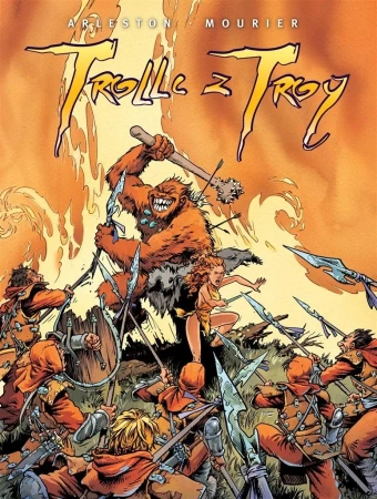 Trolle z Troy T.1 - Christophe Arleston, Jean-Louis Mourier, Maria Mo