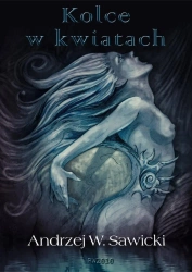 eBook Kolce w kwiatach - Andrzej W. Sawicki epub mobi