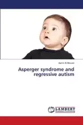 Asperger syndrome and regressive autism - Al Mosawi Aamir