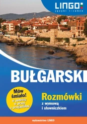 Bułgarski. Rozmówki z wymową i słowniczkiem - Barbara Sawow, Sergiej Sawow