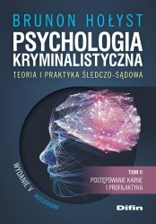 Psychologia kryminalistyczna T.2 w.5 - Brunon Hołyst