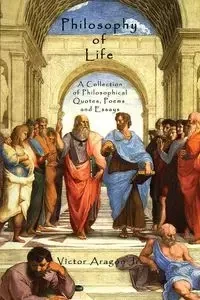 Philosophy of Life - Victor Aragon Jr