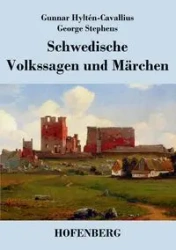 Schwedische Volkssagen und Märchen - Hyltén-Cavallius Gunnar