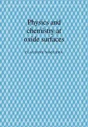 Physics and Chemistry at Oxide Surfaces - Claudine Noguera
