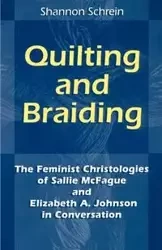 Quilting and Braiding - Shannon Schrein