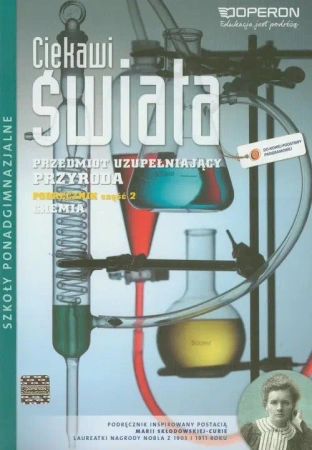 Przyroda Ciekawi świata Podręcznik Część 2 Chemia szkoła ponadgimnazjalna - Agata Sawicka