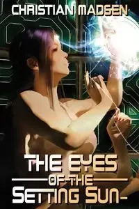 The Eyes of the Setting Sun- - Christian Madsen
