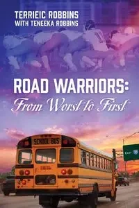Road Warriors - Robbins Terrieic
