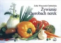Żywienie w chorobach nerek PZWL - Zofia Wieczorek-Chełmińska