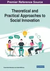 Theoretical and Practical Approaches to Social Innovation, 1 volume - Weerakoon Chamindika