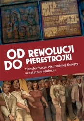 Od rewolucji do pierestrojki - praca zbiorowa