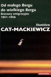 Od małego Bergu do wielkiego Bergu. Broszury... - Stanisław Cat-Mackiewicz
