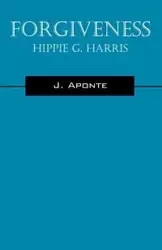 Forgiveness - Aponte J