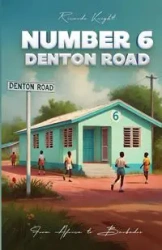 Number 6 Denton Road - Ricardo Knight