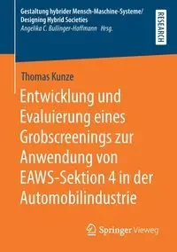 Entwicklung und Evaluierung eines Grobscreenings zur Anwendung von EAWS-Sektion 4 in der Automobilindustrie - Thomas Kunze