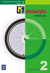 ZxxxMatematyka wokół nas Gimnazjum kl. 2 Karty pracy cz. 2 - Maria Wójcicka