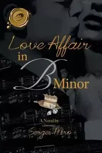 Love Affair in B Minor - Miro Sergei