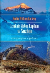 eBook A suknię ślubną kupiłam w Suzhou. Codziennik chiński - Emilia Witkowska-Nery epub mobi