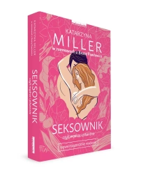 Seksownik, czyli mądrze i pikantnie - Katarzyna Miller, Beata Pawłowicz