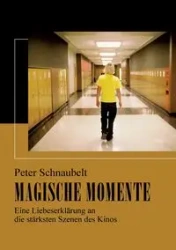 Magische Momente - Peter Schnaubelt