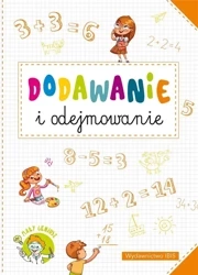 Mały geniusz. Dodawanie i odejmowanie - praca zbiorowa