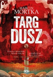 eBook Targ dusz - Marcin Mortka mobi epub