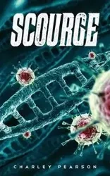 SCOURGE - Charley Pearson