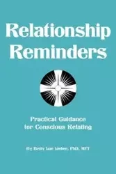 Relationship Reminders - Betty Lue Lieber Phd Mft