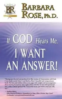 If God Hears Me, I Want an Answer! - ROSE BARBARA