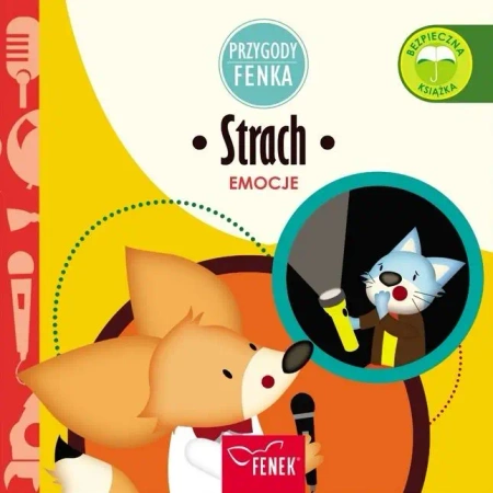 Przygody Fenka. Emocje. Strach - Magdalena Gruca, Ewa Zontek